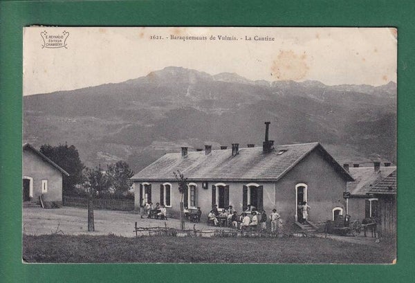 VULMIS - Baraquements - La Cantine - 1908