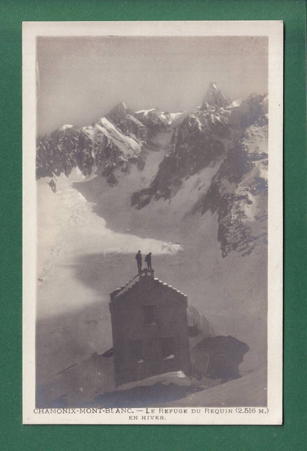 Chamonix Mont-Blanc - REFUGE DU REQUIN - 1929