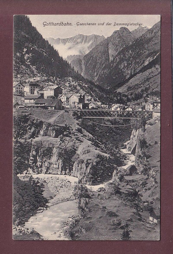 Gotthardbahn - GÖSCHENEN - Dammagletscher - 1912