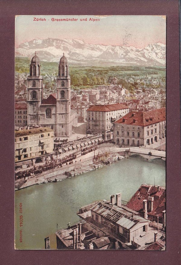 ZÜRICH - Grossmünster und Alpen - 1907