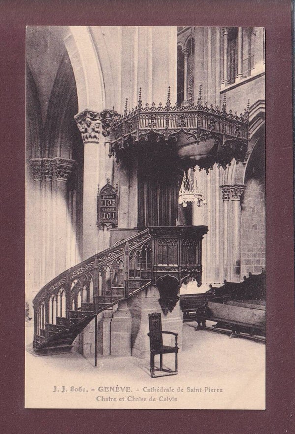 GENEVE - Cathédrale St. Pierre - Chaire et chaise de Calvin