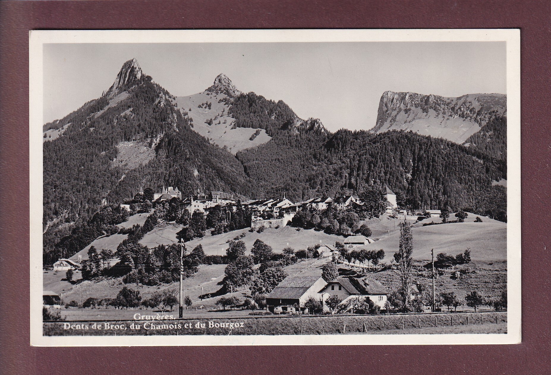 GRUYERES - Dents de Broc, du Chamois et du Bourgoz