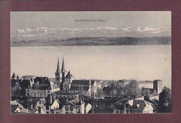 NEUCHÂTEL et les Alpes - 1904