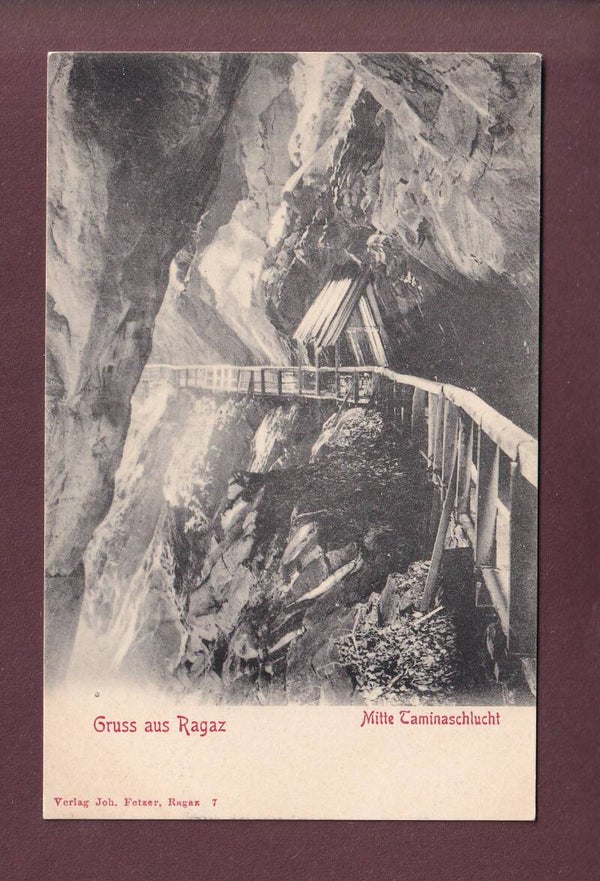 Gruss aus RAGAZ - Mitte Taminaschlucht