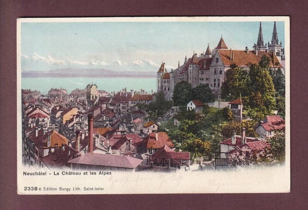 NEUCHÂTEL - Le Château et les Alpes - 1905