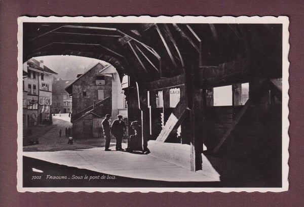 FRIBOURG - Sous le pont de bois
