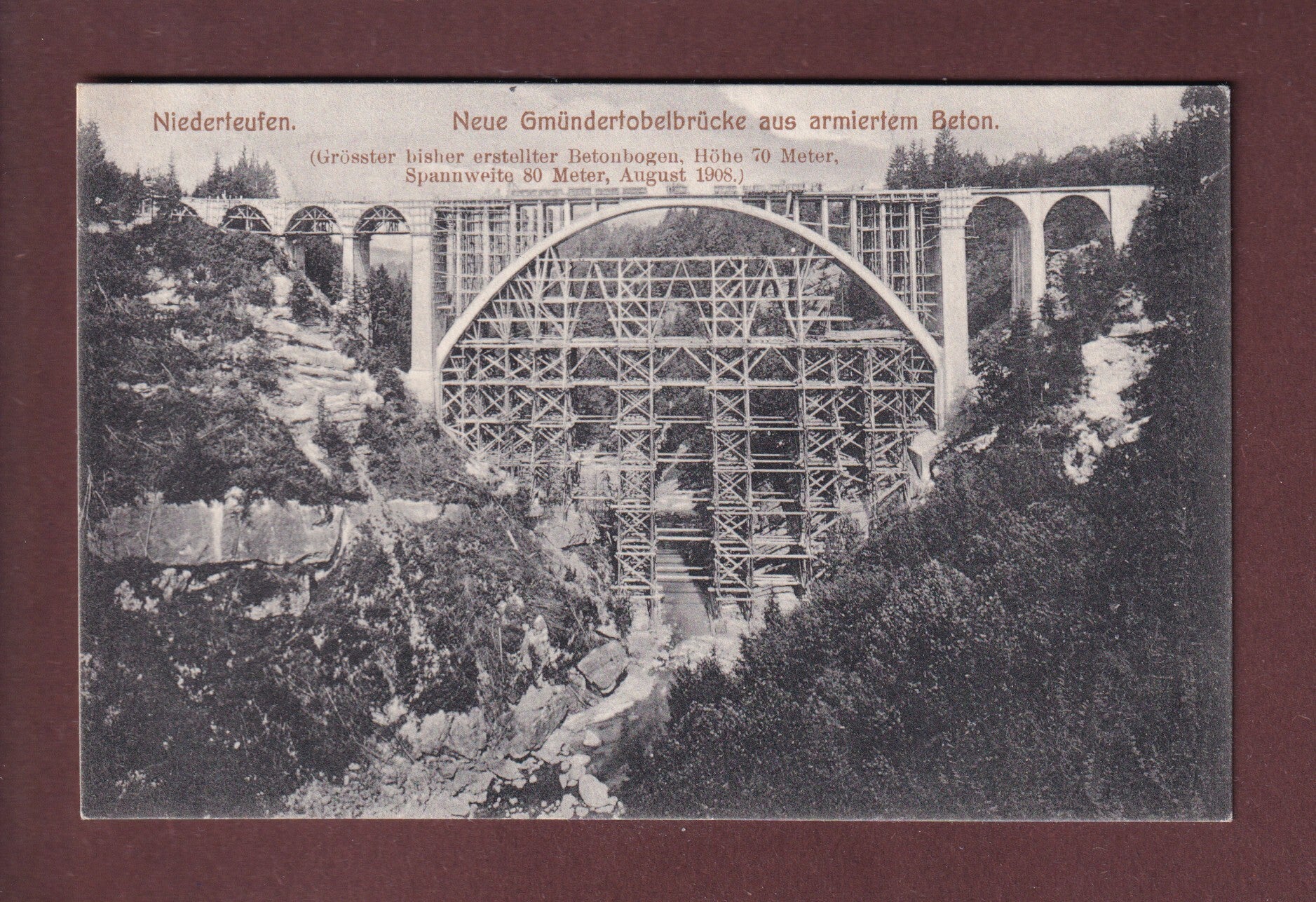 NIEDERTEUFEN - Neue Gmündertobelbrücke - 1908