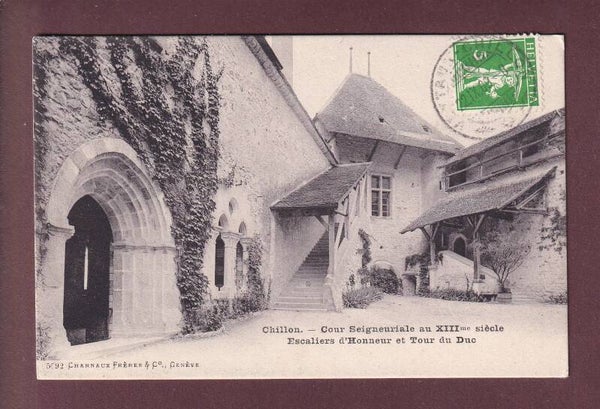 Château de CHILLON - Escaliers d'Honneur - 1909 Charnaux Fr.