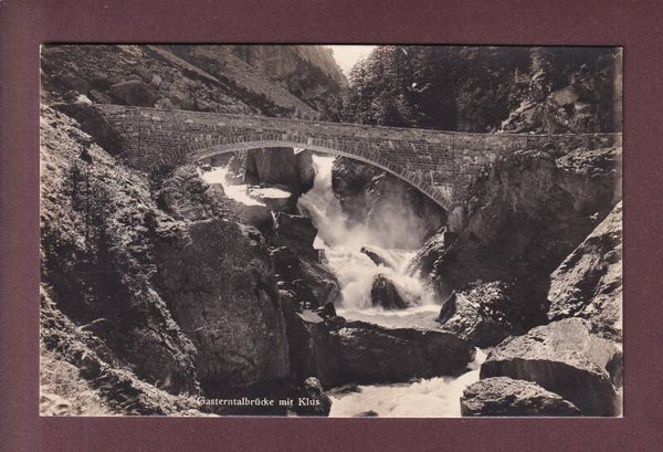 GASTERNTAL-BRÜCKE mit Klus - 1928