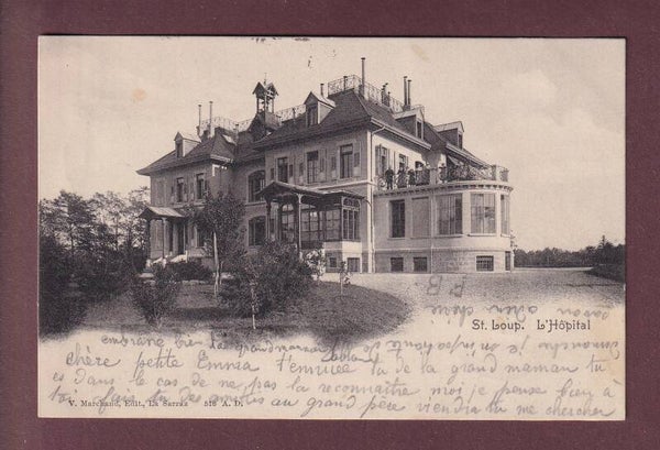 La Sarraz - ST. LOUP - L'Hôpital - 1905
