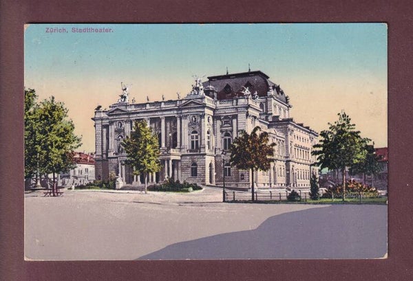 ZÜRICH - Stadttheater - 1915