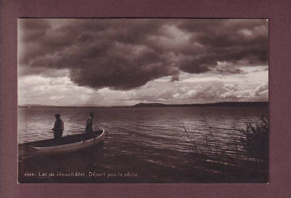 LAC DE NEUCHÂTEL - Départ pour la pêche - 1918