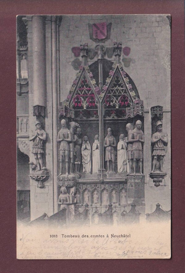 NEUCHÂTEL - Tombeau des comtes - 1906
