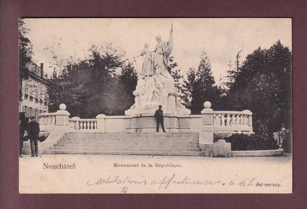 NEUCHÂTEL - Monument de la République - 1903