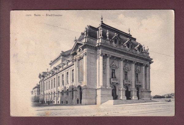 BERN - Stadttheater - 1913