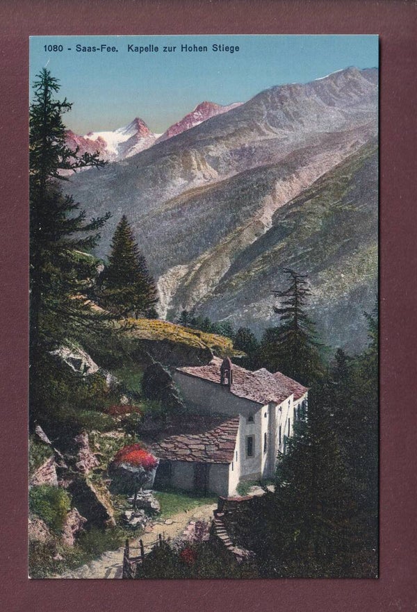 SAAS-FEE - Kapelle zur Hohen Stiege