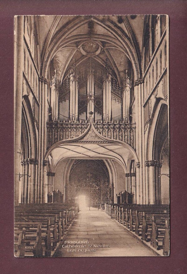 FRIBOURG - Les Orgues de la Cathédrale
