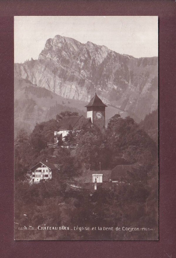 CHÂTEAU D'OEX - Eglise et Dent de Corjon