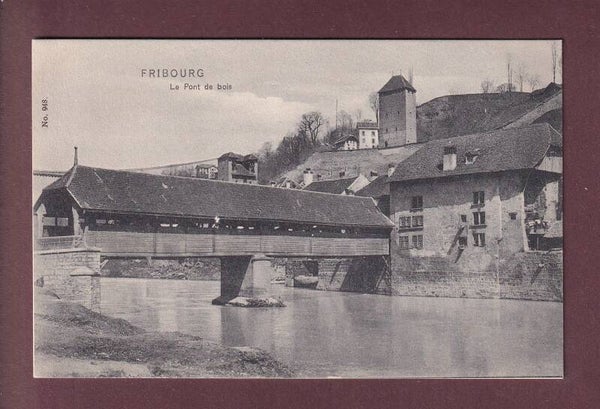 FRIBOURG - Le Pont de Bois