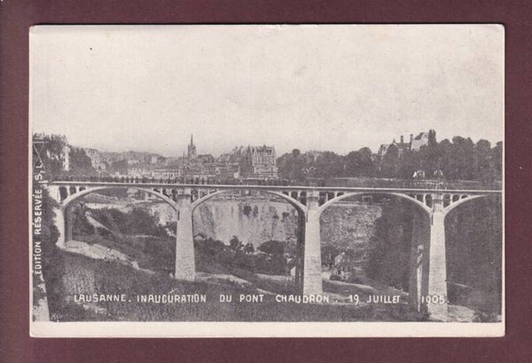LAUSANNE - Inauguration du Pont Chaudron en 1905