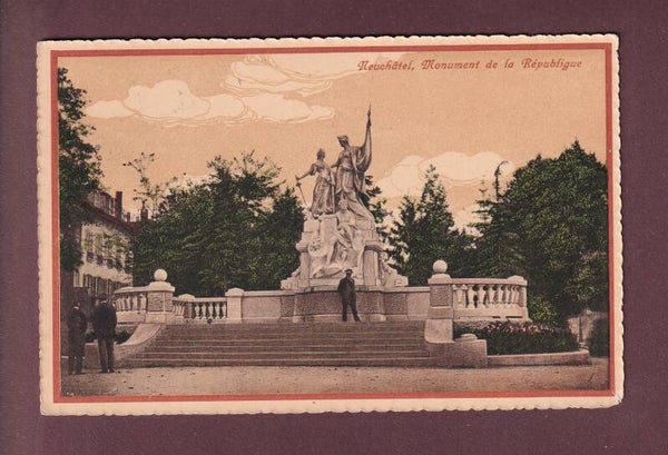 NEUCHÂTEL - Monument de la République - 1915