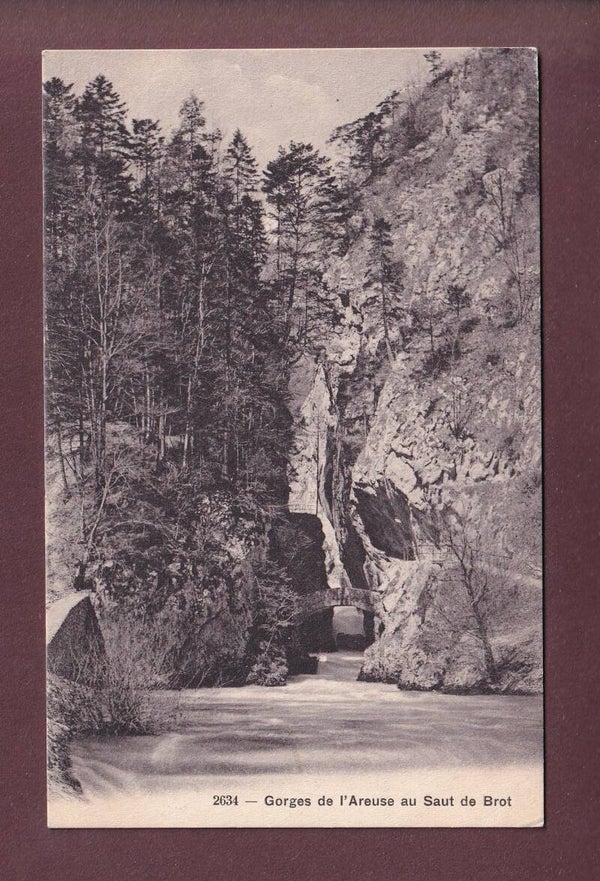 Gorges de l'AREUSE au saut de Brot - 1916