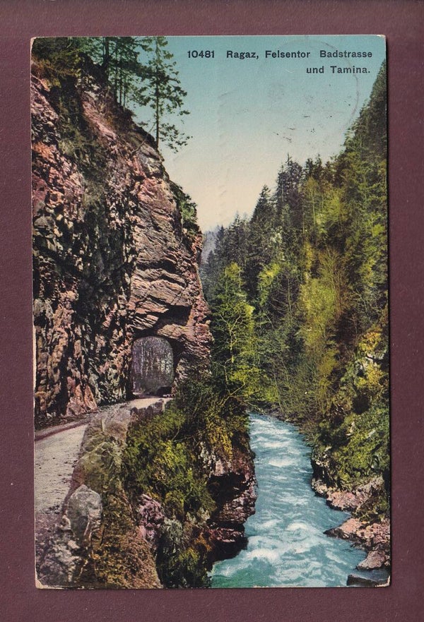 RAGAZ - Felsentor - Badstrasse - Tamina - 1912