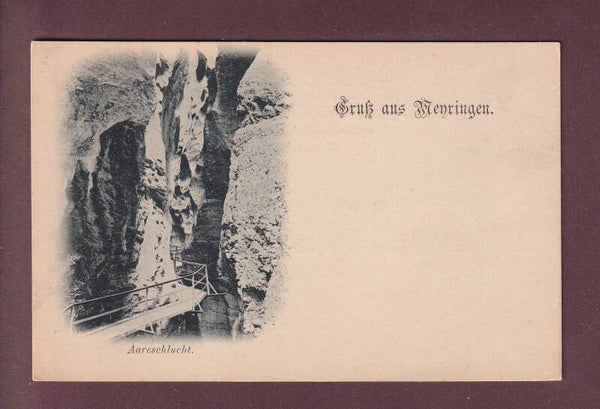 Gruss aus Meiringen - AARESCHLUCHT
