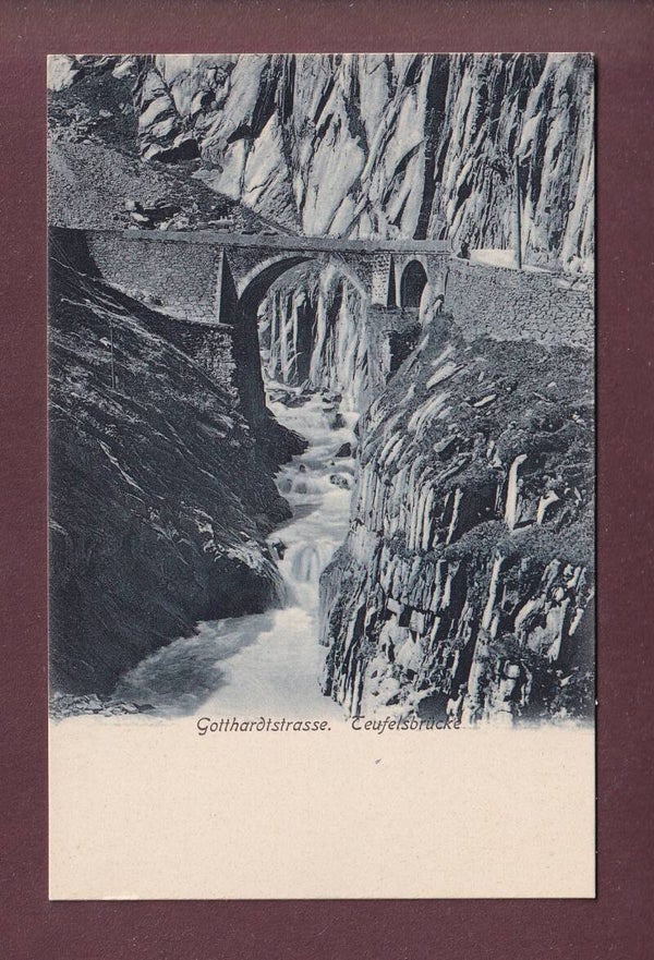 Gotthardstrasse - TEUFELSBRÜCKE