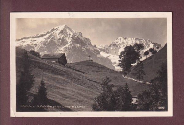 CHAMPERY - Calvaire et Dents Blanches - 1930