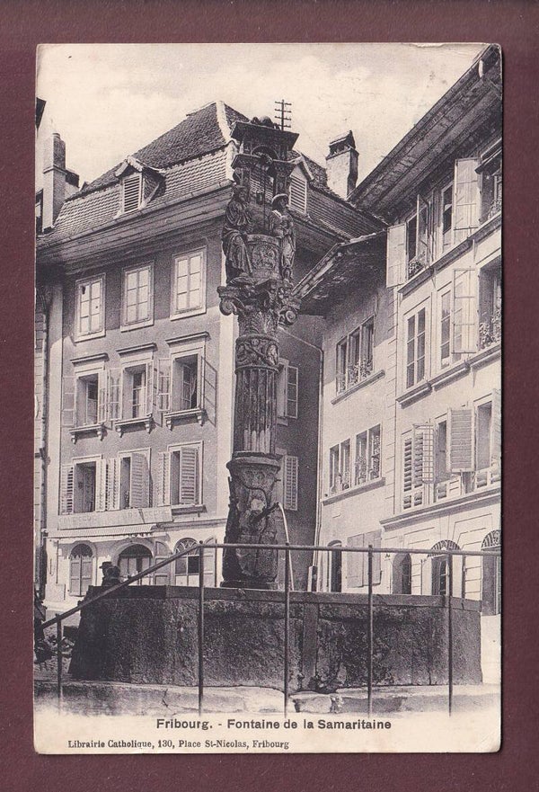 FRIBOURG - Fontaine de la Samaritaine - 1910