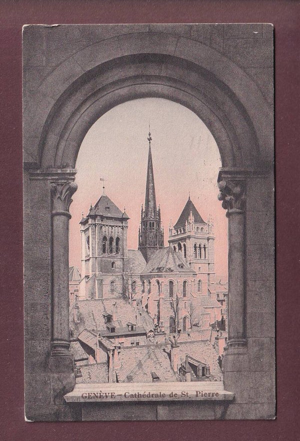 GENEVE - Cathédrale - St. Pierre - 1917