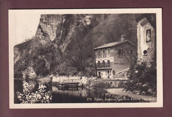 Strada Lugano-Gandria - GROTTO HELVETIA - 1928