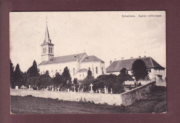 ECHALLENS - Eglise et Cimetière - 1917