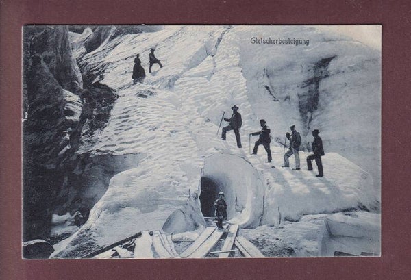 GLETSCHER-BESTEIGUNG - 1905