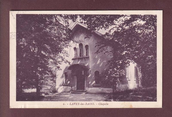 LAVEY-LES-BAINS - Chapelle - 1930