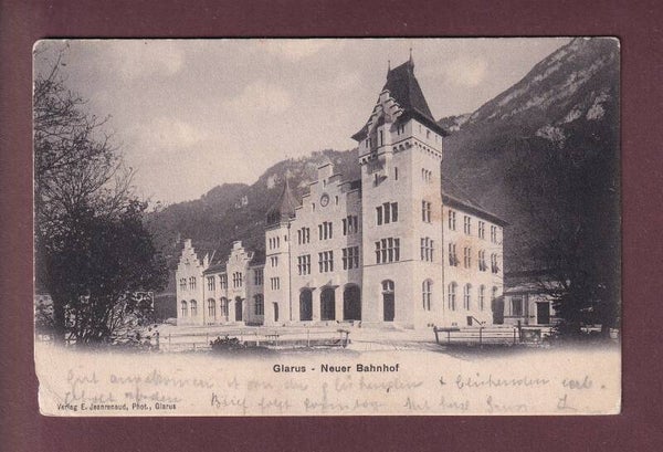 GLARUS - Neuer Bahnhof - 1904 // Eckbug //