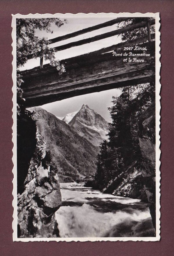 ZINAL - Pont de Barmettaz - Besso - 1957