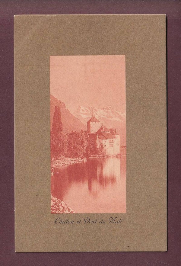 Château de CHILLON - Dents du Midi