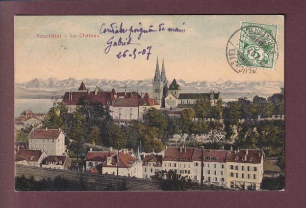 NEUCHÂTEL - Le Château - 1907