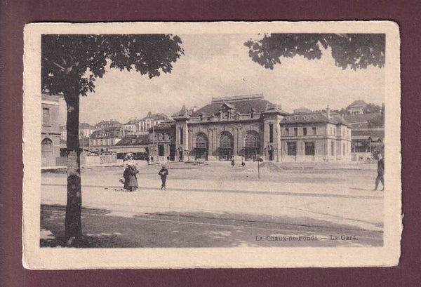 LA CHAUX-DE-FONDS - La Gare - 1911
