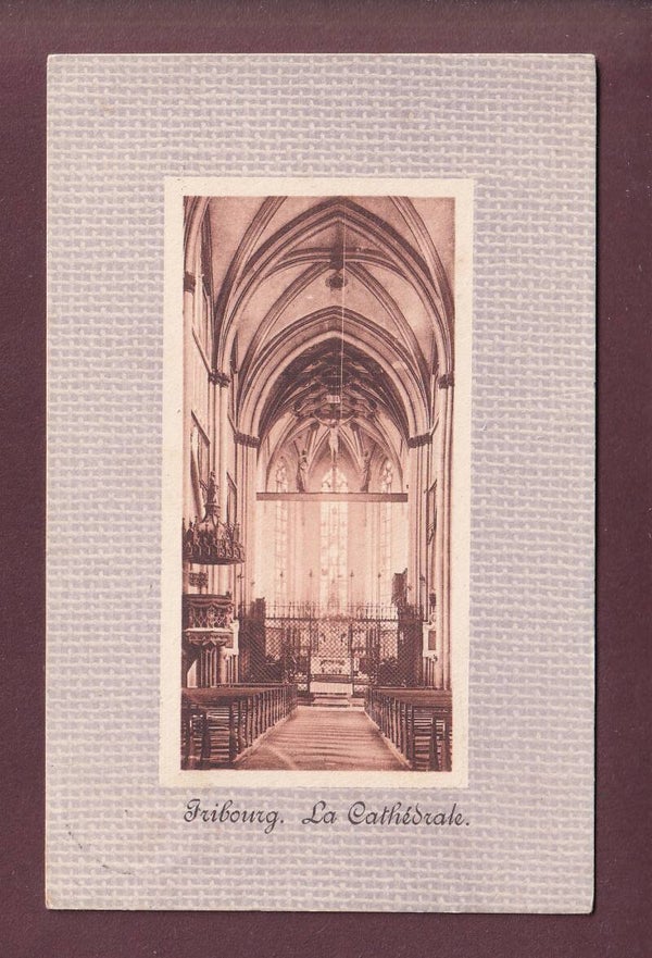 FRIBOURG - Intérieur de la Cathédrale - 1909