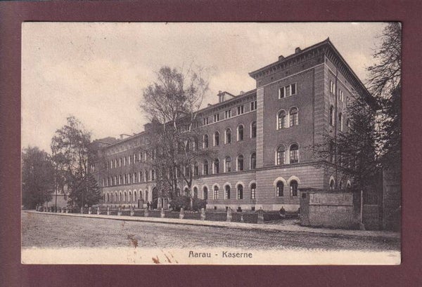 AARAU - Kaserne - 1915 // Eckbug //