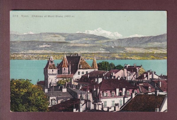 NYON - Château - Mont-Blanc - 1912