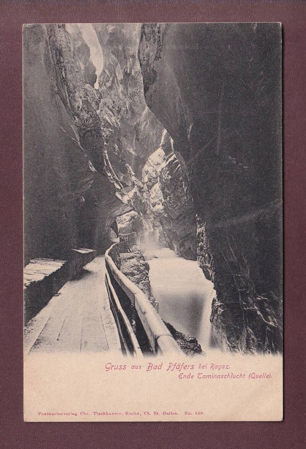 Gruss aus Bad PFÄFERS - Ende Taminaschlucht