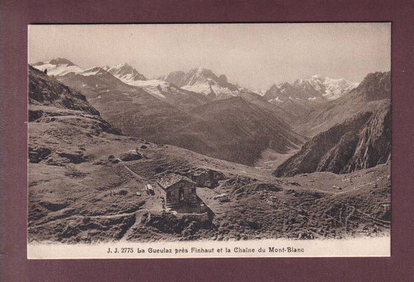 LA GUEULAZ près Finhaut - 1918