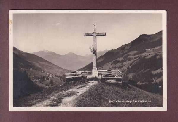 CHAMPERY - Le Calvaire - 1926