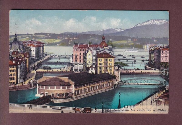 GENEVE - Les Ponts sur le Rhône - 1916