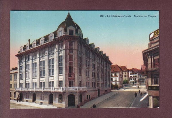 LA CHAUX-DE-FONDS - Maison du peuple