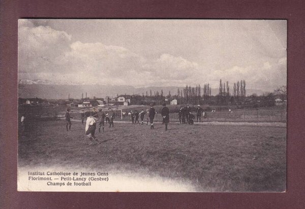 PETIT-LANCY - Florimont - Champ de Football - 1917